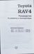 Книга TOYOTA RAV4 Бензин &bull; Модели 1994-2000 гг. 2000-2004 гг. Руководство по ремонту и эксплуатации 720634315 фото 2