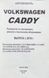 Книга VOLKSWAGEN CADDY Моделі з 2010 року Бензин &bull; газ &bull; дизель Посібник з ремонту 703923550 фото 2