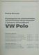 Книга VOLKSWAGEN POLO Бензин &bull; Дизель Моделі з 2001 рокуКерівництво по ремонту 2003862765 фото 2