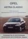 Книга OPEL ASTRA CLASSIC Модели с 2004 года Руководство по ремонту и эксплуатации 679302120 фото 1